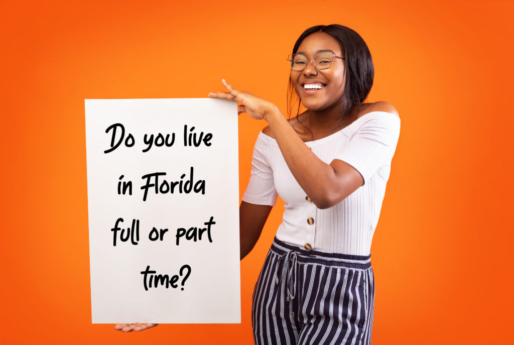 Do you live in Florida full or part time